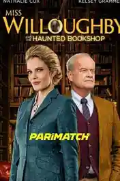 Miss Willoughby and the Haunted Bookshop 2021 WEB-HD 1GB Bangali (Voice Over) Dual Audio 720p poster | Bolly4u Official
