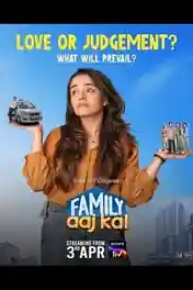 Family Aaj Kal 2024 WEB-DL Hindi S01 Complete Download 720p | 480p poster | Bolly4u Official