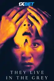 They Live in the Grey 2022 WEB-HD 1GB Telugu (Voice Over) Dual Audio 720p poster | Bolly4u Official