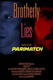 Brotherly Lies 2022 WEB-DL Hindi (Voice Over) Dual Audio 720p poster | Bolly4u Official