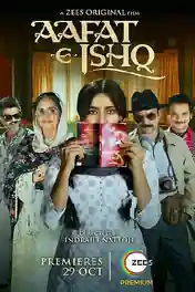 Aafat-E-Ishq 2021 WEB-DL 800Mb Hindi Movie Download 720p poster | Bolly4u Official