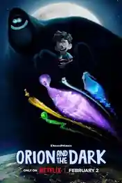 Orion and The Dark 2024 WEB-DL Hindi Dual Audio ORG Full Movie Download 1080p | 720p | 480p poster | Bolly4u Official