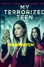 My Terrorized Teen 2021 WEB-DL Hindi (Voice Over) Dual Audio 720p poster | Bolly4u Official