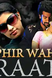 Phir Wahi Raat 2019 HDRip 700MB Hindi Dubbed 720p poster | Bolly4u Official