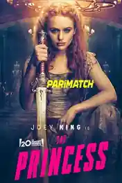 The Princess 2022 WEB-HD Bengali (Voice Over) Dual Audio 720p poster | Bolly4u Official