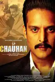 SP Chauhan 2018 WEB-DL 300MB Full Hindi Movie Download 480p poster | Bolly4u Official