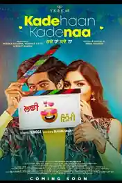 Kade Haan Kade Naa 2021 WEB-DL 950Mb Punjabi Movie Download 720p poster | Bolly4u Official