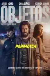 Objetos 2022 HDCAM Bengali (Voice Over) Dual Audio 720p poster | Bolly4u Official