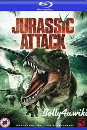 Jurassic Attack 2013 BluRay 300Mb Hindi Dual Audio 480p poster | Bolly4u Official