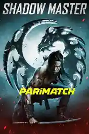 Shadow Master 2022 WEB-DL Hindi (Voice Over) Dual Audio 720p poster | Bolly4u Official