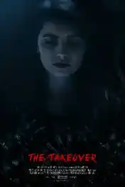 The Takeover 2022 WEB-DL Hindi Dual Audio ORG Full Movie Download 1080p | 720p | 480p poster | Bolly4u Official