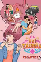 Hai Taubba 2021 WEB-DL 1.1Gb Hindi S03 Download 720p poster | Bolly4u Official