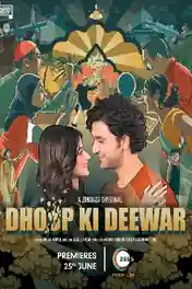 Dhoop Ki Deewar 2021 WEB-DL 850Mb Hindi S01 Complete Download 480p poster | Bolly4u Official