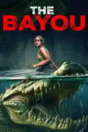 The Bayou 2025 WEB-DL Hindi Dual Audio ORG Full Movie Download 1080p | 720p | 480p poster | Bolly4u Official