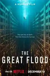 The Great Flood 2025 WEB-DL Hindi Dual Audio ORG Full Movie Download 1080p | 720p | 480p poster | Bolly4u Official