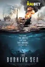 The Burning Sea 2021 WEB-HD 950MB Hindi (Voice Over) Dual Audio 720p poster | Bolly4u Official