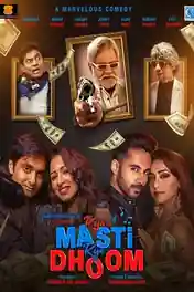 Kya Masti Kya Dhoom 2024 WEB-DL Hindi Full Movie Download 1080p | 720p | 480p poster | Bolly4u Official