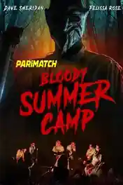Bloody Summer Camp 2021 WEB-HD Bengali (Voice Over) Dual Audio 720p poster | Bolly4u Official