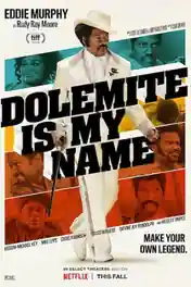 Dolemite Is My Name 2019 WEB-DL 900MB Hindi Dual Audio 720p poster | Bolly4u Official