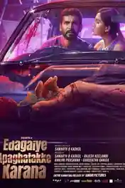Edagaiye Apaghatakke Karana 2025 WEB-DL UNCUT Hindi Dual Audio ORG Full Movie Download 1080p | 720p | 480p poster | Bolly4u Official