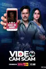 Video Cam Scam 2024 WEB-DL Hindi S01 Complete Download 720p | 480p poster | Bolly4u Official
