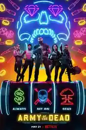 Army of The Dead 2021 WEB-DL 1GB Hindi Dual Audio 720p poster | Bolly4u Official