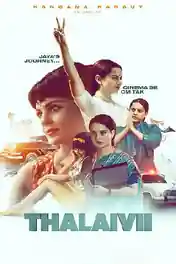 Thalaivii 2021 WEB-DL 450MB Hindi Movie Download 480p poster | Bolly4u Official