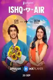 Ishq In The Air 2024 WEB-DL Hindi S01 Complete Download 720p | 480p poster | Bolly4u Official