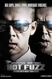 Hot Fuzz 2007 BluRay 900MB Hindi Dual Audio 720p ESub poster | Bolly4u Official