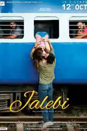 Jalebi 2018 WEB-DL Hindi Full Movie Download 1080p | 720p | 480p poster | Bolly4u Official
