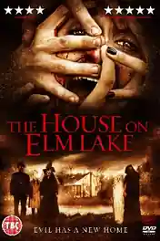 House on Elm Lake 2017 WEB-DL Hindi Dual Audio Full Movie Download 720p | 480p poster | Bolly4u Official