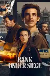 Bank Under Siege 2024 WEB-DL Hindi Dual Audio ORG S01 Complete Download 720p | 480p poster | Bolly4u Official