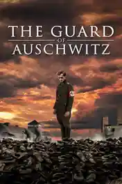 The Guard of Auschwitz 2018 WEB-DL 700MB English 720p poster | Bolly4u Official