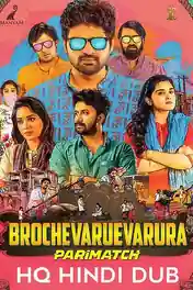 Brochevaruevarura 2019 WEB-DL 400MB HQ Hindi Dubbed 480p poster | Bolly4u Official