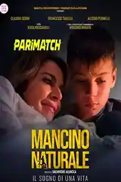 Mancino naturale 2022 WEB-Rip Hindi (Voice Over) Dual Audio 720p poster | Bolly4u Official