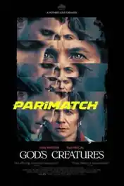 God’s Creatures 2022 CAMRip Hindi (Voice Over) Dual Audio 720p poster | Bolly4u Official