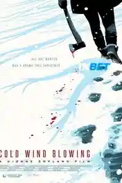 Cold Wind Blowing 2022 WEB-HD 1GB Hindi (Voice Over) Dual Audio 720p poster | Bolly4u Official