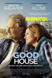 The Good House 2022 HDCAM Bengali (Voice Over) Dual Audio 720p poster | Bolly4u Official
