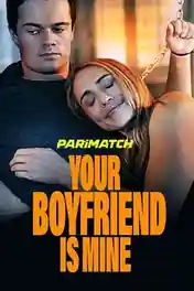 Your Boyfriend is Mine 2022 WEB-HD 900MB Tamil (Voice Over) Dual Audio 720p poster | Bolly4u Official