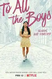 To All The Boys Always And Forever 2021 WEB-DL 350Mb Hindi Dual Audio 480p poster | Bolly4u Official