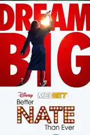 Better Nate Than Ever 2022 WEB-HD 850MB Hindi (Voice Over) Dual Audio 720p poster | Bolly4u Official