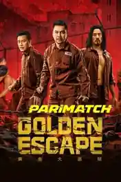 Golden Escape 2022 WEB-DL Telugu (Voice Over) Dual Audio 720p poster | Bolly4u Official