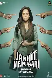 Janhit Mein Jaari 2022 WEB-DL Hindi Full Movie Download 1080p | 720p | 480p poster | Bolly4u Official