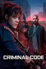 Criminal Code 2023 WEB-DL Hindi Dual Audio ORG S01 Complete Download 720p | 480p poster | Bolly4u Official