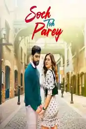 Soch Toh Parey 2025 WEB-DL Punjabi Full Movie Download 1080p | 720p | 480p poster | Bolly4u Official