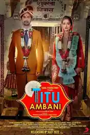 Titu Ambani 2022 WEB-DL Hindi Full Movie Download 1080p | 720p | 480p poster | Bolly4u Official
