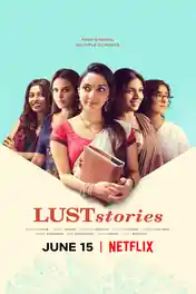 Lust Stories 2018 WEB-DL Hindi Full Movie Download 1080p | 720p | 480p poster | Bolly4u Official