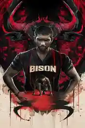 Bison Kaalamaadan 2025 WEB-DL UNCUT Hindi Dual Audio ORG Full Movie Download 1080p | 720p | 480p poster | Bolly4u Official