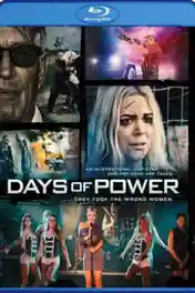 Days of Power 2018 BluRay 300MB Hindi Dual Audio 480p poster | Bolly4u Official