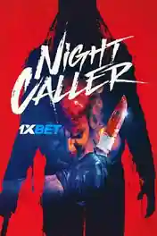 Night Caller 2022 WEB-HD Hindi (Voice Over) Dual Audio 720p poster | Bolly4u Official